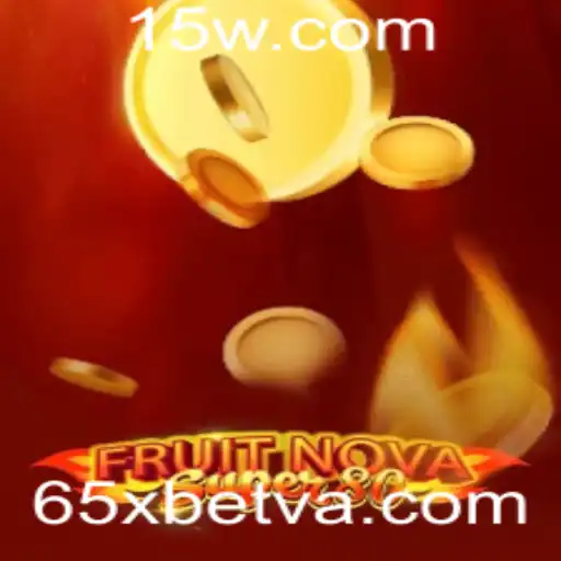 Explorando o Fascinante Jogo FruitNovaSuper80 com 65Xbet
